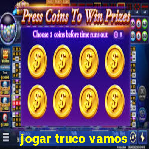 jogar truco vamos